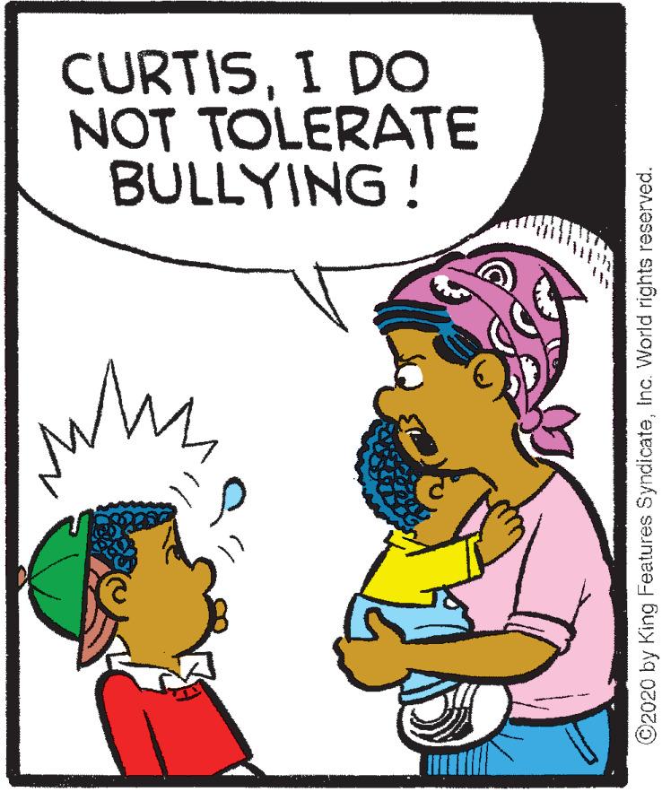 Mammal OCR: CURTISI DO NOT TOLERATE BULLYING ! why ©2020 by King Features SyndicateInc. World rights reserved. CURTISI DO NOT TOLERATE BULLYING ! why ©2020 by King Features SyndicateInc. World rights reserved.