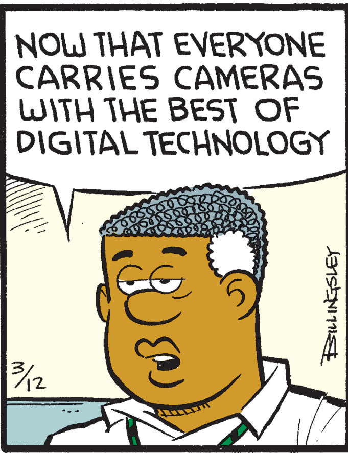 Pleased OCR: NOW THAT EVERYONE CARRIES CAMERAS WITH THE BEST OF DIGITAL TECHNOLOGY 12 NOW THAT EVERYONE CARRIES CAMERAS WITH THE BEST OF DIGITAL TECHNOLOGY 12
