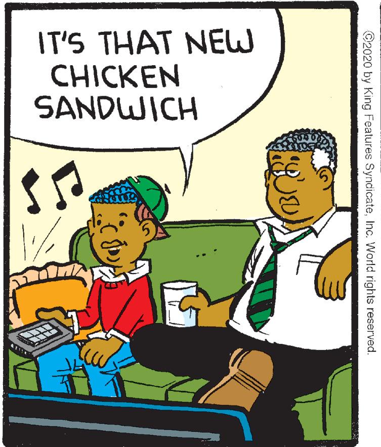 Pleased OCR: IT'S THAT NEW CHICKEN SANDWICH ©2020 by King Features SyndicateInc. World rights reserved. IT'S THAT NEW CHICKEN SANDWICH ©2020 by King Features SyndicateInc. World rights reserved.