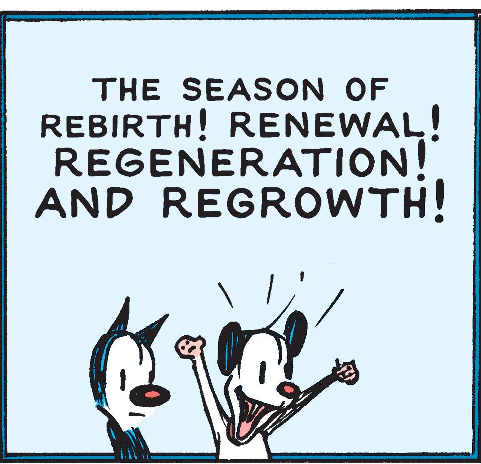 Illustration OCR: THE SEASON OF REBIRTH! RENEWAL! REGENERATION! AND REGROWTH! THE SEASON OF REBIRTH! RENEWAL! REGENERATION! AND REGROWTH!