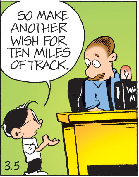 Line OCR: SO MAKE ANOTHER WISH FOR TEN MILES OF TRACK. Wi M. 3.5 SO MAKE ANOTHER WISH FOR TEN MILES OF TRACK. Wi M. 3.5