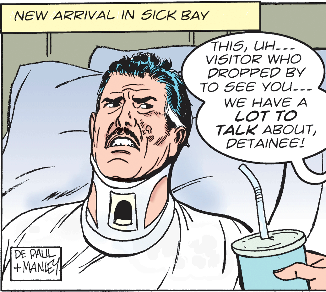 Organ OCR: NEW ARRIVAL IN SICK BAY THISUH-- VISITOR WHO DROPPED BY TO SEE YOOU..- WE HAVE A LOT TO TALK ABOUTDETAINEE! DE RAUL |+MANIE NEW ARRIVAL IN SICK BAY THISUH-- VISITOR WHO DROPPED BY TO SEE YOOU..- WE HAVE A LOT TO TALK ABOUTDETAINEE! DE RAUL |+MANIE