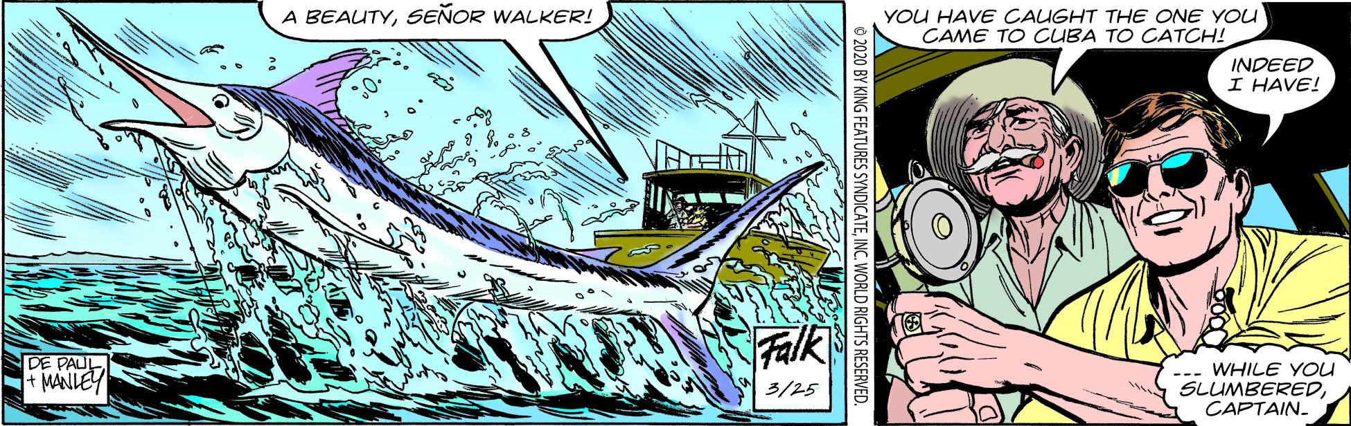 Naval architecture OCR: A BEAUTYSEÑOR WALKER! YOU HAVE CAUGHT THE ONE YOU CAME TO CUBA TO CATCH! INDEED I HAVE! SDE PAUL + MANLEY Falk --- WHILE YOU SLUMBEREDCAPTAIN. 3/25 O 2020 BY KING FEATURES SYNDICATEINC. WORLD RIGHTS RESERVED. A BEAUTYSEÑOR WALKER! YOU HAVE CAUGHT THE ONE YOU CAME TO CUBA TO CATCH! INDEED I HAVE! SDE PAUL + MANLEY Falk --- WHILE YOU SLUMBEREDCAPTAIN. 3/25 O 2020 BY KING FEATURES SYNDICATEINC. WORLD RIGHTS RESERVED.