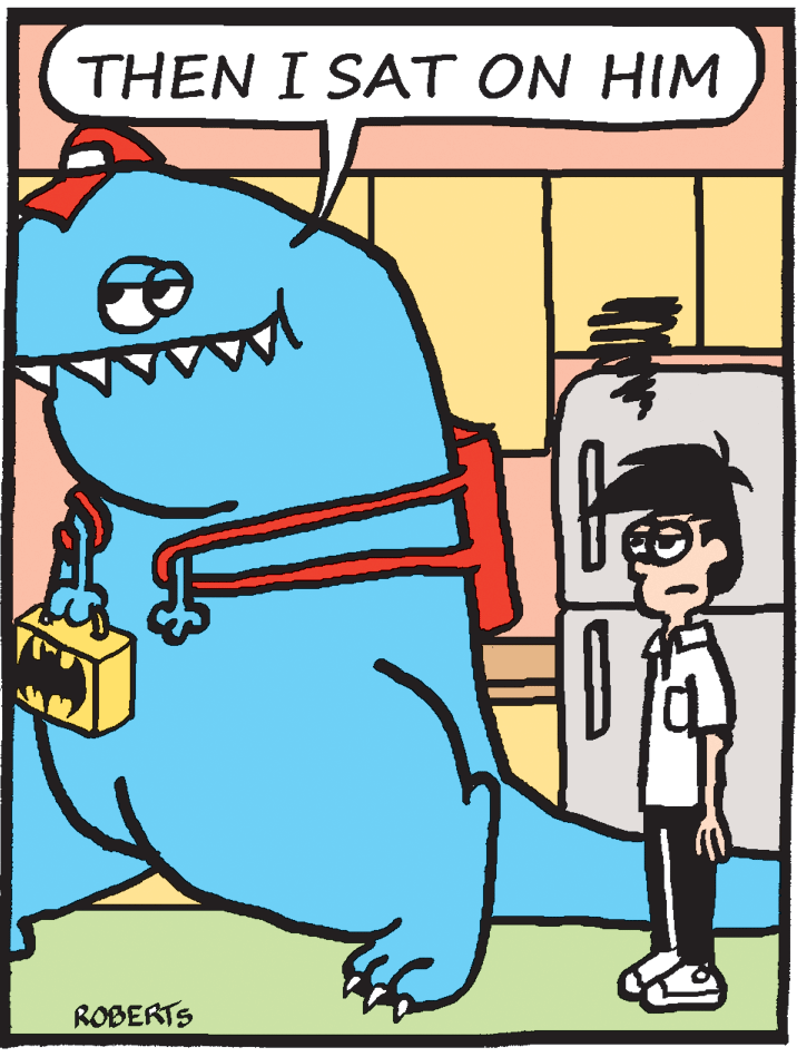 Animated cartoon OCR: THEN I SAT ON HIM ROBERTS THEN I SAT ON HIM ROBERTS