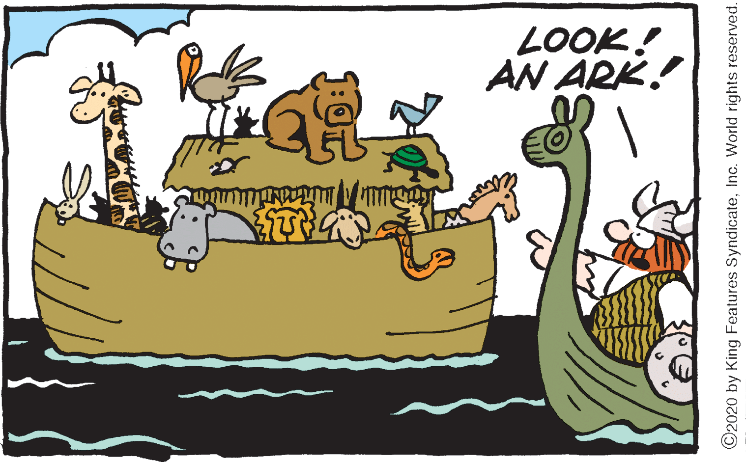 Boat OCR: LOOK! AN ARK! ©2020 by King Features SyndicateInc. World rights reserved. LOOK! AN ARK! ©2020 by King Features SyndicateInc. World rights reserved.