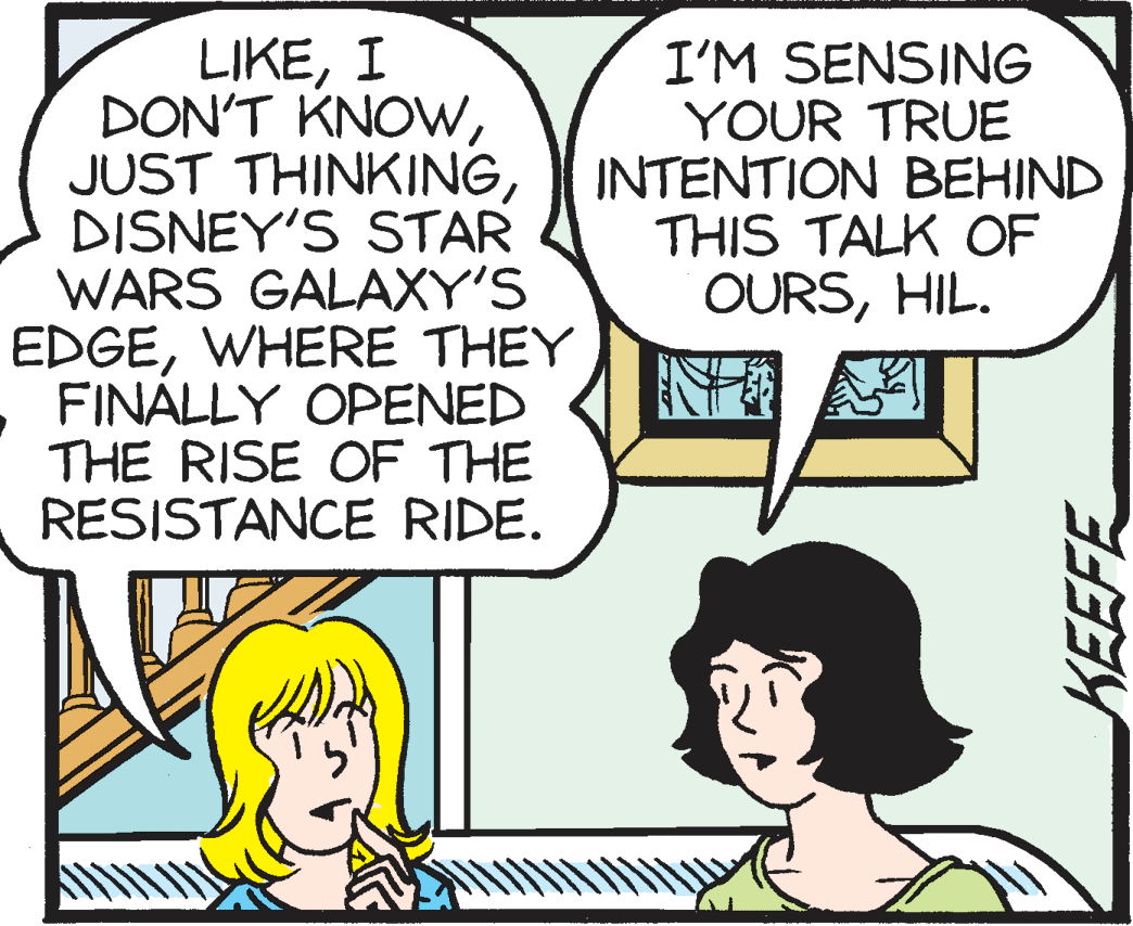 Publication OCR: LIKEI DON'T KNOWINTENTION BEHIND DISNEY'S STAR WARS GALAXY'S EDGEWHERE THEY FINALLY OPENED THE RISE OF THE RESISTANCE RIDE. I'M SENSING YOUR TRUE THIS TALK OF OURSHIL. LIKEI DON'T KNOWJUST THINKINGINTENTION BEHIND DISNEY'S STAR WARS GALAXY'S EDGEWHERE THEY FINALLY OPENED THE RISE OF THE RESISTANCE RIDE. I'M SENSING YOUR TRUE THIS TALK OF OURS