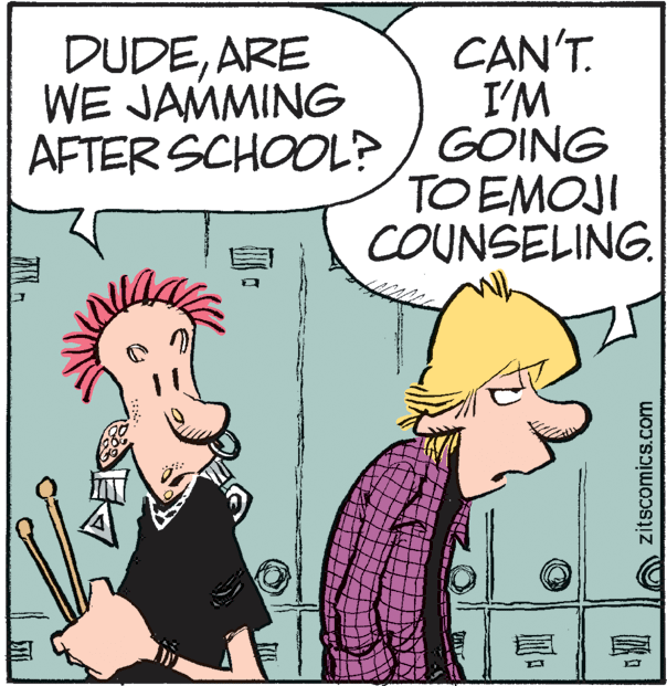 Conversation OCR: CAN'T. I'M AFTER SCHOOL?/ GOING TO EMOJI COUNSELING. DUDEARE WE JAMMING zitscomics.com CAN'T. I'M AFTER SCHOOL?/ GOING TO EMOJI COUNSELING. DUDEARE WE JAMMING zitscomics.com