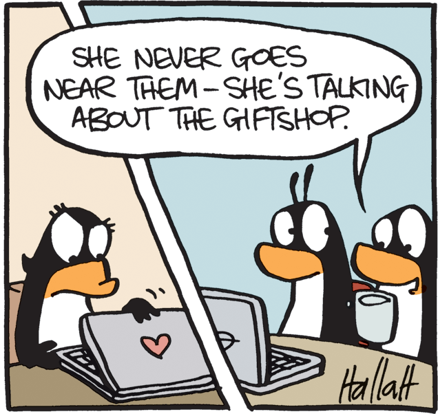 Photo caption OCR: SHE NEVER GOES NEAR THEM - SHE'S TALKING ABOUT THE GIFTSHOP. Hallaf SHE NEVER GOES NEAR THEM - SHE'S TALKING ABOUT THE GIFTSHOP. Hallaf