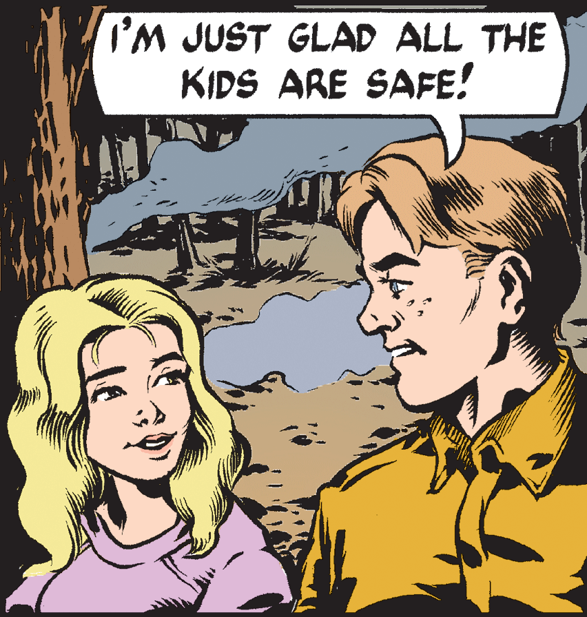 Line OCR: I'M JUST GLAD ALL THE KIDS ARE SAFE! I'M JUST GLAD ALL THE KIDS ARE SAFE!