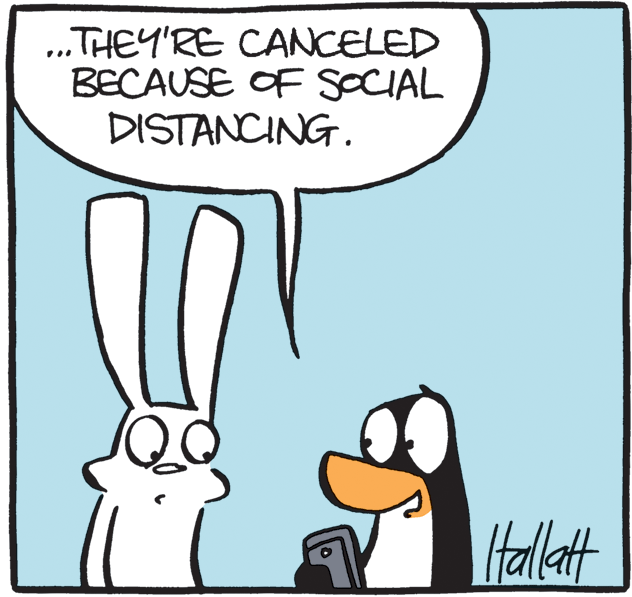 Fictional character OCR: . THEY'RE CANCELED BECAUSE OF SOCIAL DISTANCING. lHtallat . THEY'RE CANCELED BECAUSE OF SOCIAL DISTANCING. lHtallat