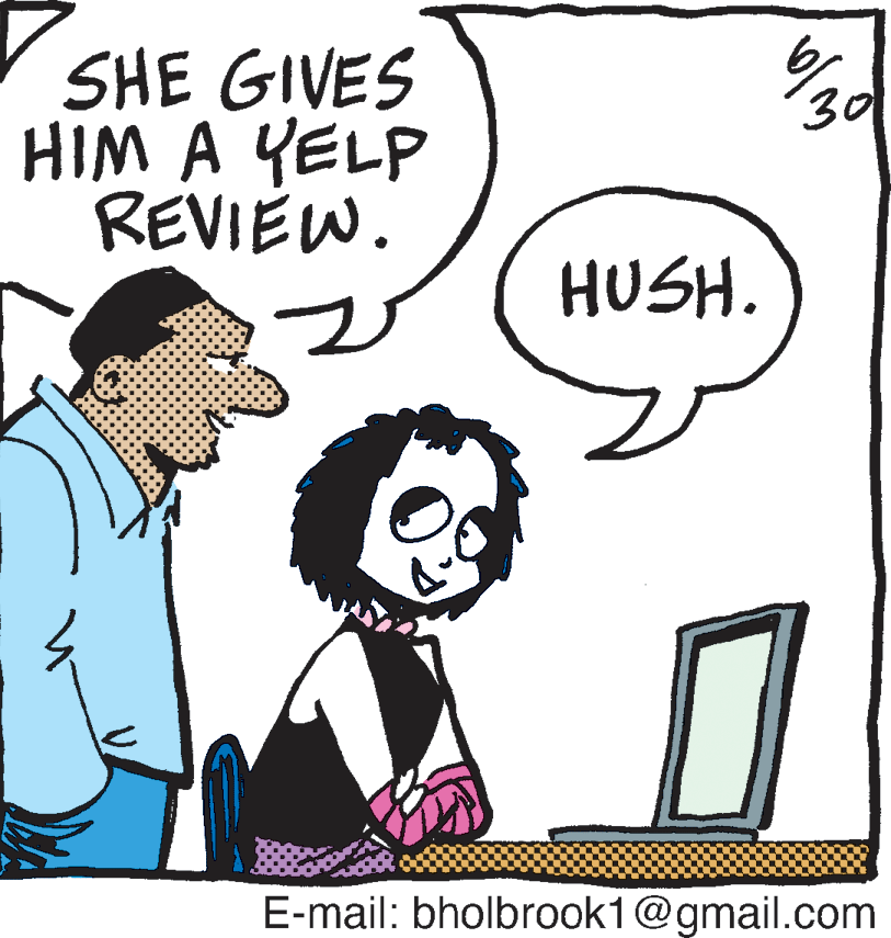 Line art OCR: SHE GIVES HIM A YELP REVIÉW. 30 HUSH. E-mail: bholbrook1@gmail.com SHE GIVES HIM A YELP REVIÉW. 30 HUSH. E-mail: bholbrook1@gmail.com