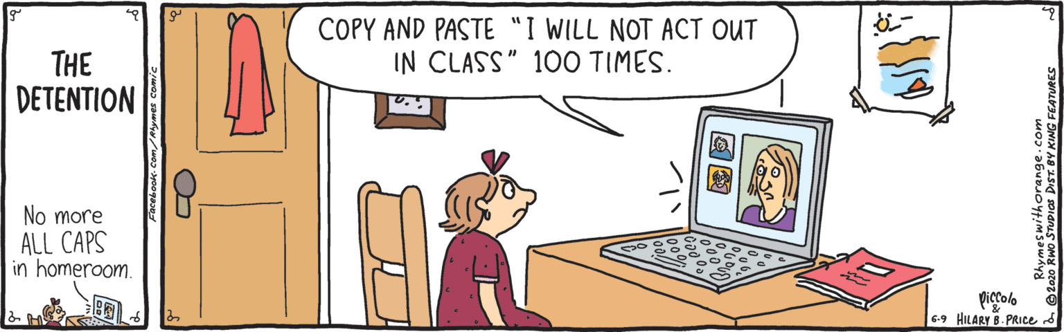 Sharing OCR: COPY AND PASTE "I WILL NOT ACT OUT IN CLASS" 100 TIMES. THE DETENTION No more ALL CAPS in homeroom. piccolo 6-9 HILARY B. PRICE d COPY AND PASTE "I WILL NOT ACT OUT IN CLASS" 100 TIMES. THE DETENTION No more ALL CAPS in homeroom. piccolo 6-9 HILARY B. PRICE d