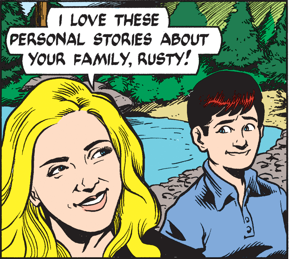 Smile OCR: I LOVE THESE PERSONAL STORIES ABOUT YOUR FAMILYRUSTY! I LOVE THESE PERSONAL STORIES ABOUT YOUR FAMILY