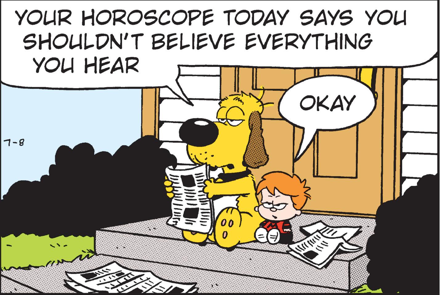 Line OCR: YOUR HOROSCOPE TODAY SAYS YOU SHOULDN'T BELIEVE EVERYTHING YOU HEAR ???? 7-8 YOUR HOROSCOPE TODAY SAYS YOU SHOULDN'T BELIEVE EVERYTHING YOU HEAR ???? 7-8