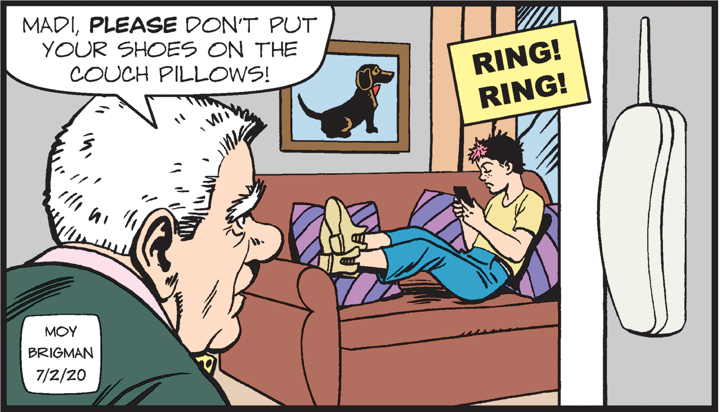 Mammal OCR: MADIPLEASE DON'T PUT YOUR SHOES ON THE COUCH PILLOWS! RING! RING! MOY BRIGMAN 7/2/20 MADIPLEASE DON'T PUT YOUR SHOES ON THE COUCH PILLOWS! RING! RING! MOY BRIGMAN 7/2/20