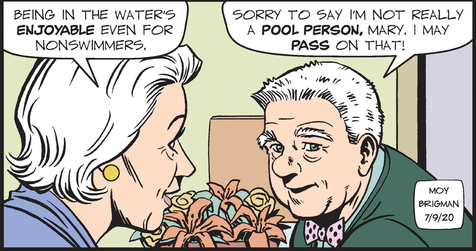 Sharing OCR: BEING IN THE WATER'S ENJOYABLE EVEN FOR NONSWIMMERS. SORRY TO SAY I'M NOT REALLY A POOL PERSONMARY. I MAY PASS ON THAT! MOY BRIGMAN 7/9/20 BEING IN THE WATER'S ENJOYABLE EVEN FOR NONSWIMMERS. SORRY TO SAY I'M NOT REALLY A POOL PERSONMARY. I MAY PASS ON THAT! MOY BRIGMAN 7/9/20