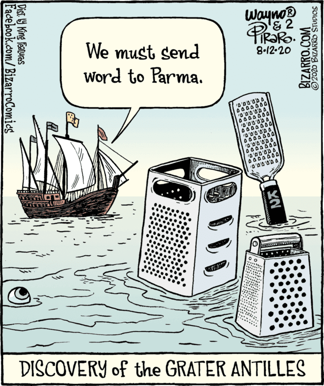 Pattern OCR: Wayno® & 2 We must send Word to Parma. 8-12-20 O'A'A'O'A O Omn DISCOVERY of the GRATER ANTILLES ©2020 BIZARRO STUDIOS BIZARRO.COM YN Dist y King Featuras Facebook.com/BizarroComics Wayno® & 2 We must send Word to Parma. 8-12-20 O'A'A'O'A O Omn DISCOVERY of the GRATER ANTILLES ©2020 BIZARRO STUDIOS BIZARRO.COM YN Dist y King Featuras Facebook.com/BizarroComics
