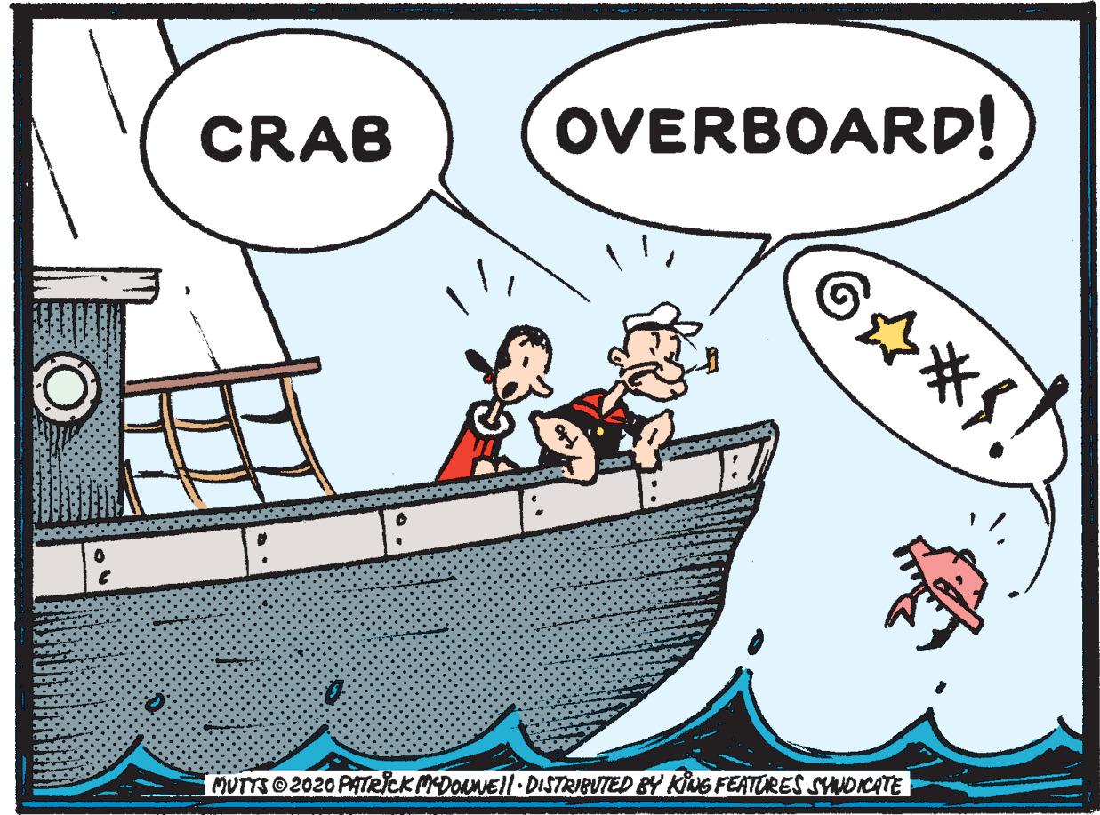 Illustration OCR: CRAB OVERBOARD! MUTS 2020 PATRICKMDONNEll.DISTRIBUTED BY KIG FEATURES SYNONCATE CRAB OVERBOARD! MUTS 2020 PATRICKMDONNEll.DISTRIBUTED BY KIG FEATURES SYNONCATE