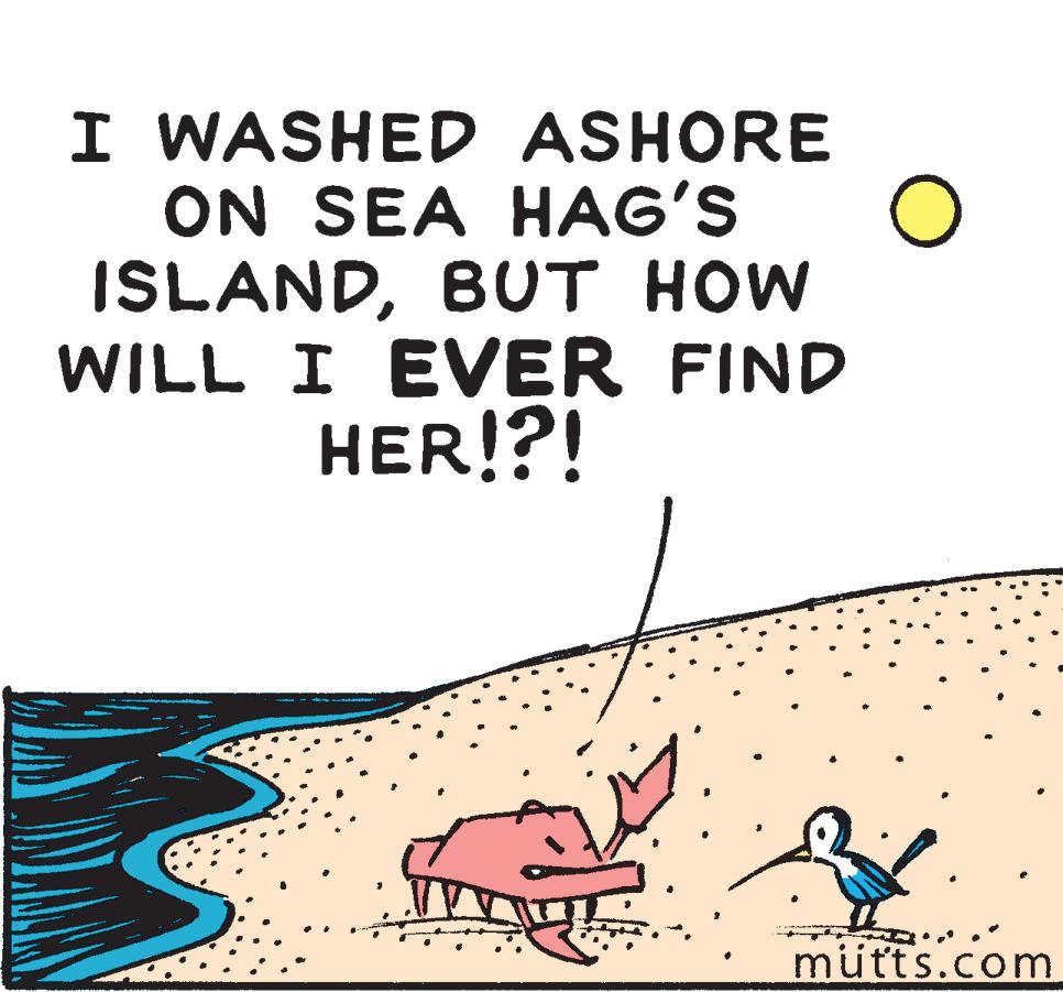 Illustration OCR: I WASHED ASHORE ON SEA HAG'S ISLANDBUT HOW WILL I EVER FIND HER!?! mütts.com I WASHED ASHORE ON SEA HAG'S ISLANDBUT HOW WILL I EVER FIND HER!?! mütts.com