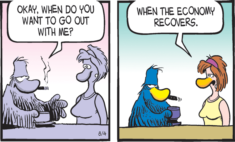 Rectangle OCR: OKAYWHEN DO YOU WANT TO GO OUT WITH ME? WHEN THE ECONOMY RECOVERS. 8/4 OKAYWHEN DO YOU WANT TO GO OUT WITH ME? WHEN THE ECONOMY RECOVERS. 8/4