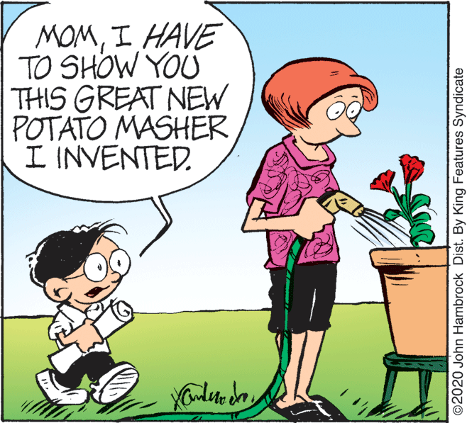 Gesture OCR: MOMI HAVE TO SHOW YOU THIS GREAT NEW POTATO MASHER I INVENTED. ©2020 John Hambrock Dist. By King Features Syndicate MOMI HAVE TO SHOW YOU THIS GREAT NEW POTATO MASHER I INVENTED. ©2020 John Hambrock Dist. By King Features Syndicate