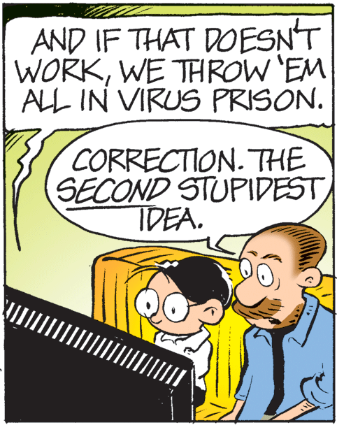 Parallel OCR: AND IF THAT DOESNT WORKWE THROW 'EM ALL IN VIRUS PRISON. CORRECTION. THE SECOND STUPIDESTIDEA. AND IF THAT DOESNT WORKWE THROW 'EM ALL IN VIRUS PRISON. CORRECTION. THE SECOND STUPIDEST