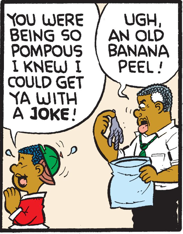 Conversation OCR: YOU WERE BEING SO POMPOUS I KNEW I COULD GET YA WITH ? JOKE! UGHAN OLD ????N? PEEL! YOU WERE BEING SO POMPOUS I KNEW I COULD GET YA WITH ? JOKE! UGHAN OLD ????N? PEEL!