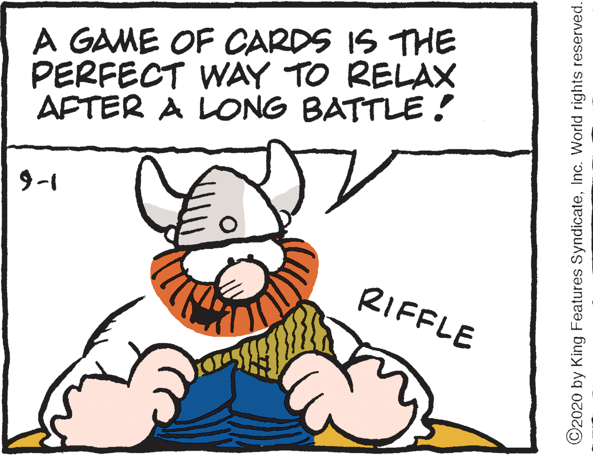 Gesture OCR: A GAME OF CARDS IS THE PERFECT WAY TO RELAX AFTER A LONG BATTLE ? 9-1 RIFFLE ©2020 by King Features SyndicateInc. World rights reserved. A GAME OF CARDS IS THE PERFECT WAY TO RELAX AFTER A LONG BATTLE ? 9-1 RIFFLE ©2020 by King Features SyndicateInc. World rights reserved.