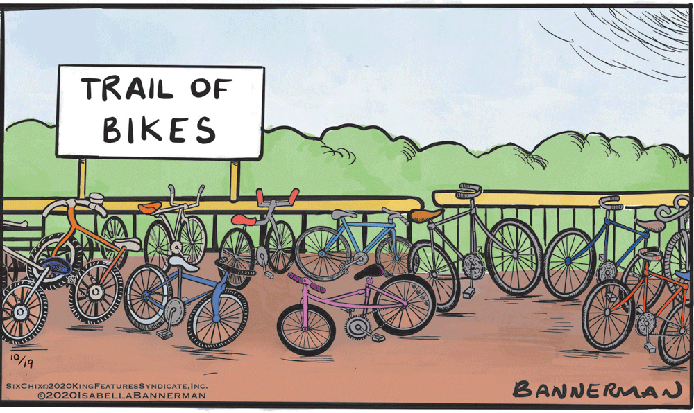 Bicycle wheel OCR: TRAIL OF BIKES 10/19 BANNERMAN SIXCHIXO2020KINGFEATURESSYNDICATEINc. 02020ISABELLABANNERMAN TRAIL OF BIKES 10/19 BANNERMAN SIXCHIXO2020KINGFEATURESSYNDICATEINc. 02020ISABELLABANNERMAN