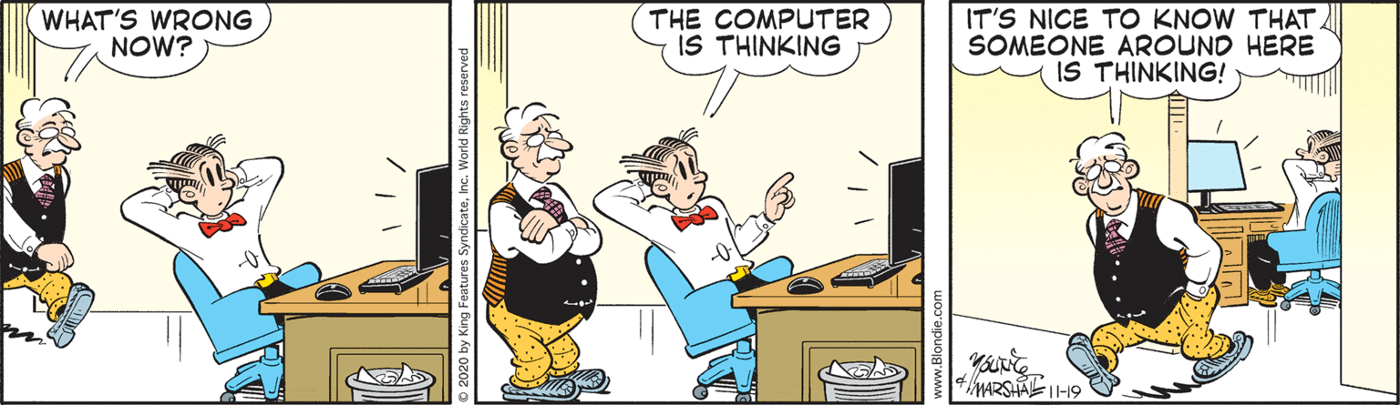 Font OCR: WHAT'S WRONG NOW? THE COMPUTER IS THINKING IT'S NICE TO KNOW THAT SOMEONE AROUND HERE IS THINKING! WARSAEI-19 WHAT'S WRONG NOW? THE COMPUTER IS THINKING IT'S NICE TO KNOW THAT SOMEONE AROUND HERE IS THINKING! WARSAEI-19