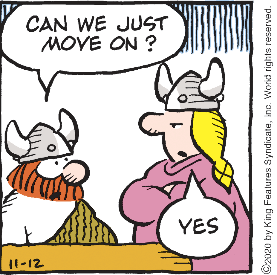 Drawing OCR: CAN WE JUST MOVE ON ? YES 11-12 ©2020 by King Features SyndicateInc. World rights reserved. CAN WE JUST MOVE ON ? YES 11-12 ©2020 by King Features SyndicateInc. World rights reserved.