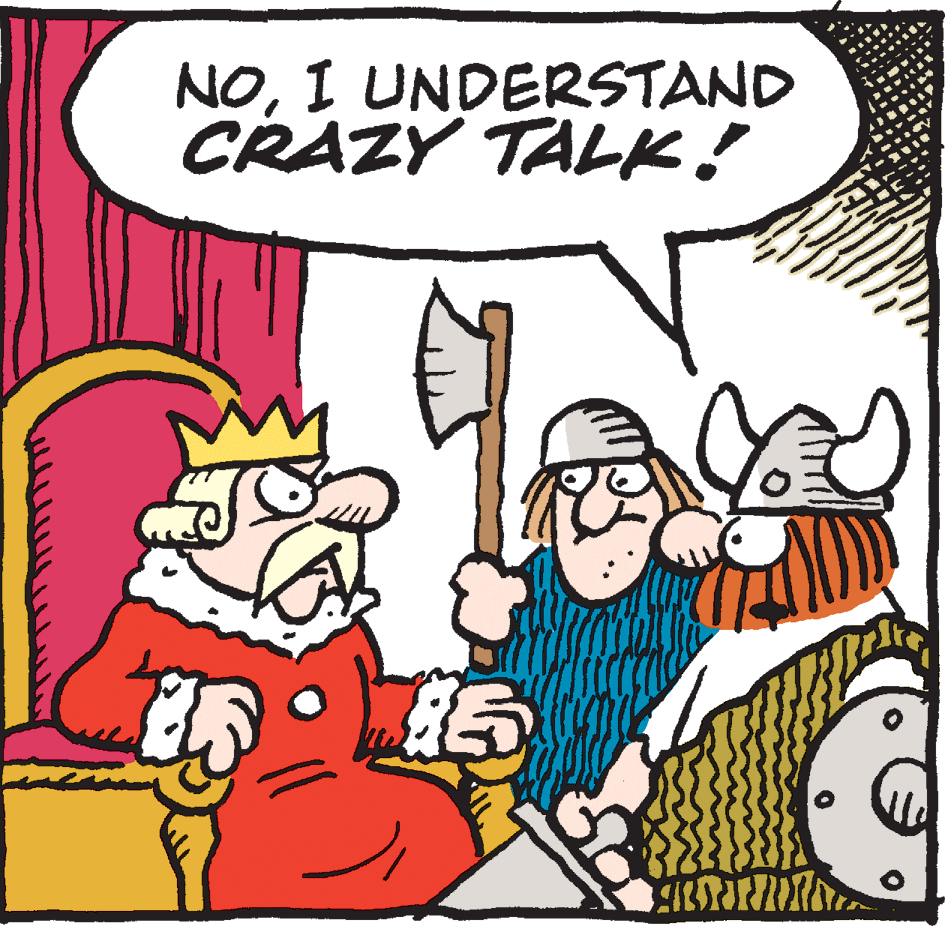 Pleased OCR: NOI UNDERSTAND CRAZY TALK! NOI UNDERSTAND CRAZY TALK!