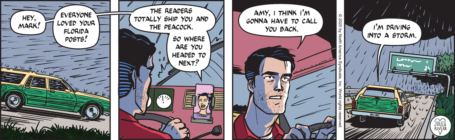 Art OCR: EVERYONE LOVED YOUR THE READERS TOTALLY SHIP YOU AND THE PEACOCK. AMYI THINK I'M GONNA HAVE TO CALL YOU BACK. ???MARK! I'M DRIVING FLORIDA INTO A STORM. sO WHERE ARE YOU HEADED TO NEXT? POSTS! JULES RIVERA 2020 by North EVERYONE LOVED YOUR THE READERS TOTALLY SHIP YOU AND THE PEACOCK. AMYI THINK I'M GONNA HAVE TO CALL YOU BACK. ???MARK! I'M DRIVING FLORIDA INTO A STORM. sO WHERE ARE YOU HEADED TO NEXT? POSTS! JULES RIVERA 2020 by North