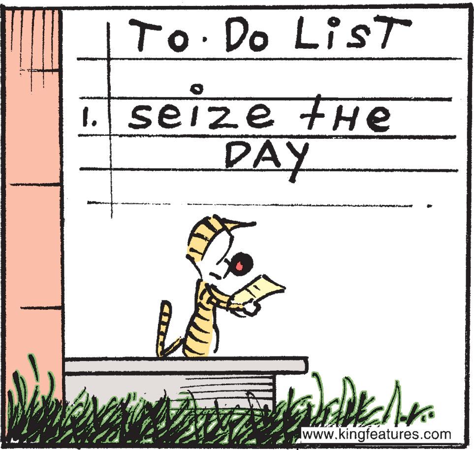 Art OCR: To Do LisT 1. seize tHe DAY www.kingfeatures.com To Do LisT 1. seize tHe DAY www.kingfeatures.com