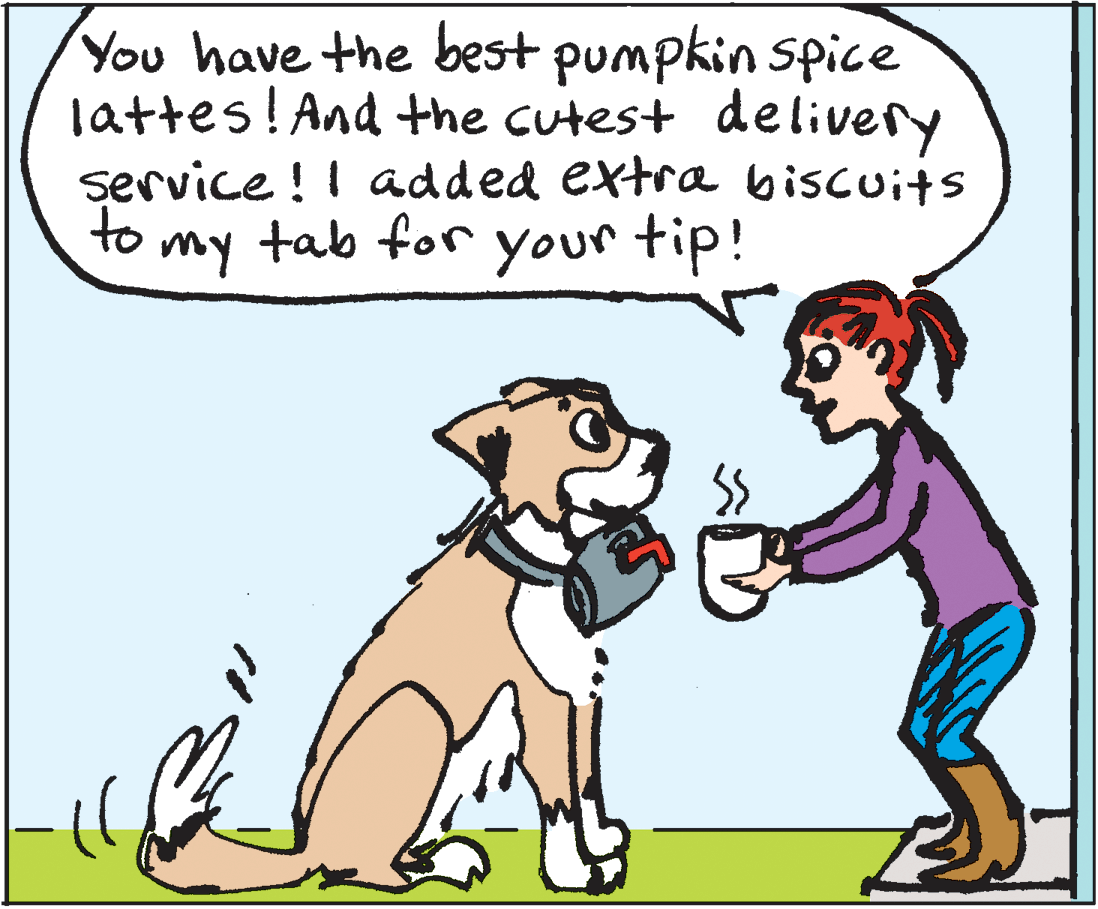 Pleased OCR: You have the best pumpkin spice lattes! And the cutest delivery service !I added extra biscuits to my tab for your tip! You have the best pumpkin spice lattes! And the cutest delivery service !I added extra biscuits to my tab for your tip!
