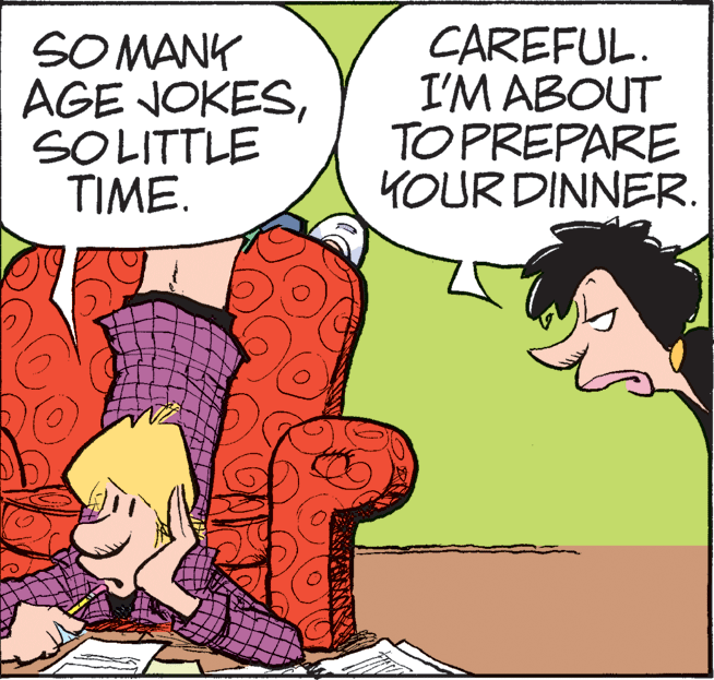 Illustration OCR: SO MANK AGE JOKESSOLITTLE TIME. CAREFUL. I'M ABOUT TO PREPARE YOUR DINNER. SO MANK AGE JOKESSOLITTLE TIME. CAREFUL. I'M ABOUT TO PREPARE YOUR DINNER.