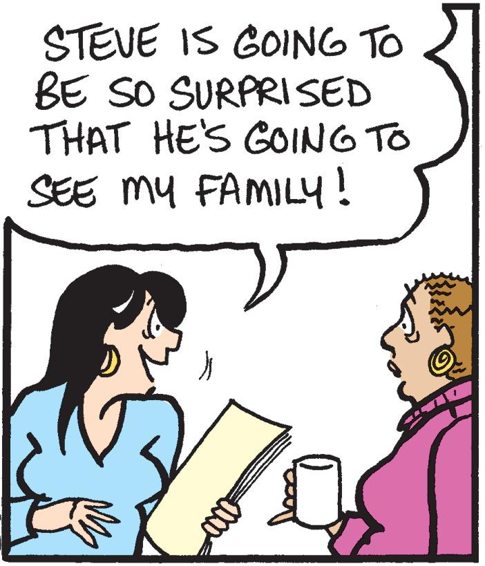 Happy OCR: STEVE IS GOING TO BE SO SURPRI SED THAT HE'S GOING TO SEE my FAMILY! STEVE IS GOING TO BE SO SURPRI SED THAT HE'S GOING TO SEE my FAMILY!
