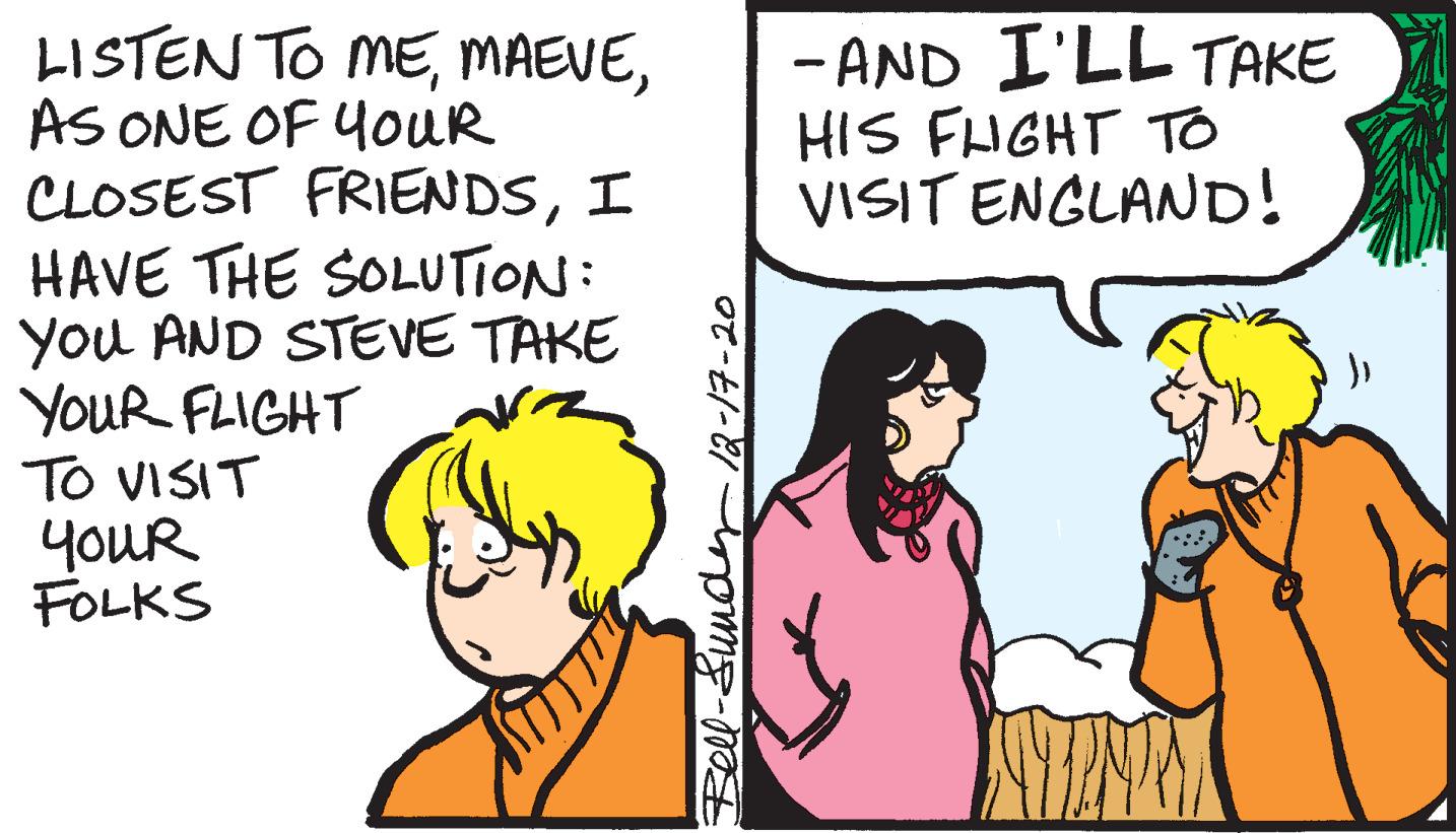 Sharing OCR: LISTEN TO MEAS ONE OF 4ouR CLOSEST FRIENDSI HAVE THE SOLUTION: You AND STEVE TAKE YOUR FLIGHT TO VISIT yoUR FOLKS - AND I'LL TAKE HIS FUGHT TO VISIT ENGLAND! Bell-Sundyr 12-17-20 LISTEN TO MEAS ONE OF 4ouR CLOSEST FRIENDSI HAVE THE SOLUTION: You AND STEVE TAKE YOUR FLIGHT TO VISIT yoUR FOLKS - AND I'LL TAKE HIS FUGHT TO VISIT ENGLAND! Bell-Sundyr 12-17-20