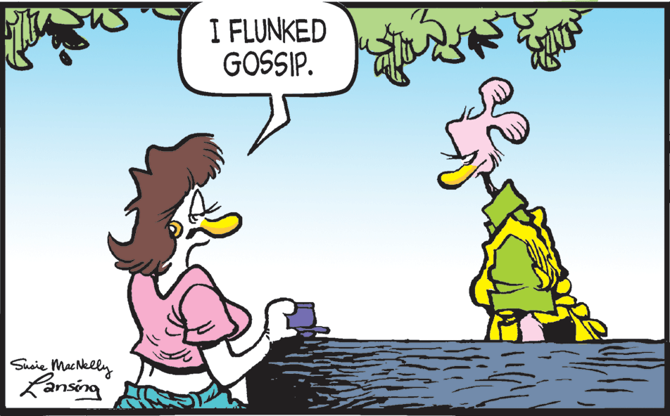 Pleased OCR: I FLUNKED GOSSIP. Susie MacNelly Lansing I FLUNKED GOSSIP. Susie MacNelly Lansing