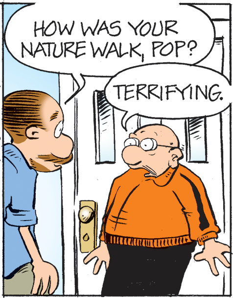 Art OCR: HOW WAS YOUR NATURE WALKPOP? TERRIFYING. HOW WAS YOUR NATURE WALKPOP? TERRIFYING.