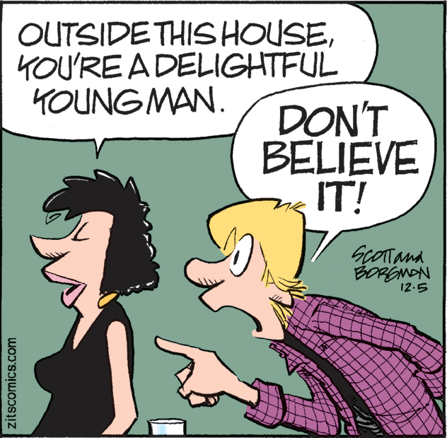 Comic book OCR: OUTSIDE THISHOUSEYOU'RE A DELIGHTFUL 4OUNG MAN. DON'T BELIEVE IT! GcOTTand BORGMON 12.5 zitscomics.com OUTSIDE THISHOUSEYOU'RE A DELIGHTFUL 4OUNG MAN. DON'T BELIEVE IT! GcOTTand BORGMON 12.5 zitscomics.com