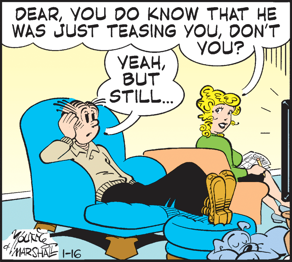 Animated cartoon OCR: DEARYOU DO KNOW THAT HE WAS JUST TEASING YOUDON'T YOU? YEAHBUT STILL. MARSHAL I-16 DEARYOU DO KNOW THAT HE WAS JUST TEASING YOUDON'T YOU? YEAHBUT STILL. MARSHAL I-16