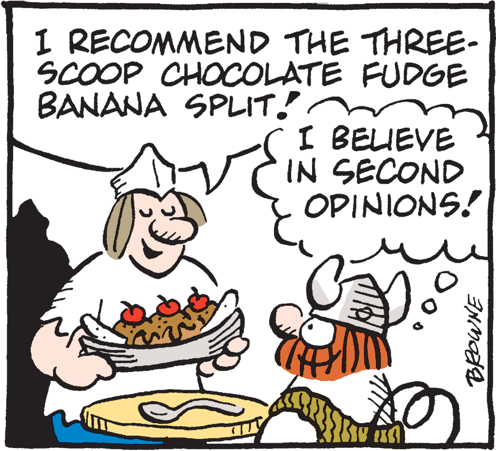 Font OCR: I RECOMMEND THE THREE- SCOOP CHOCOLATE FUDGE BANANA SPLIT! I BELUEVE IN SECOND OPINIONS! I RECOMMEND THE THREE- SCOOP CHOCOLATE FUDGE BANANA SPLIT! I BELUEVE IN SECOND OPINIONS!