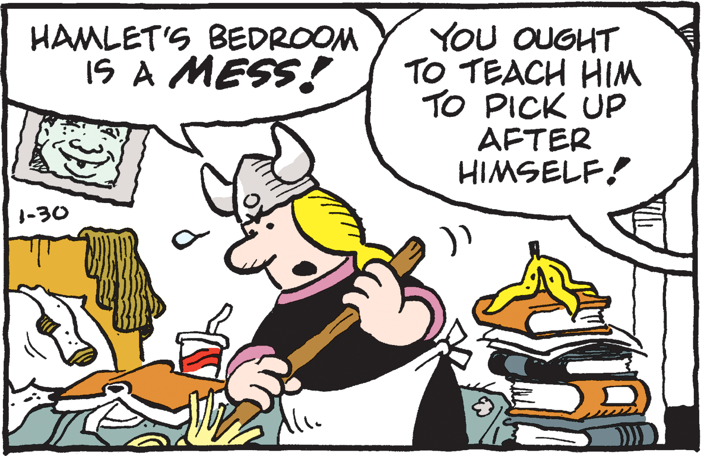 Drawing OCR: YOU OUGHT TO TEACH HIM TO PICK UP AFTER HIMSELF! HAMLET'S BEDROOM IS A MESS! 1-30 YOU OUGHT TO TEACH HIM TO PICK UP AFTER HIMSELF! HAMLET'S BEDROOM IS A MESS! 1-30