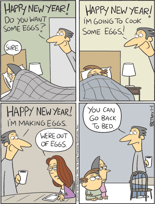 Animation OCR: HAPPY NEW YEAR! | HAPPY NEW YEAR! HAPPY NEW YEAR! Do You WANT SOME EGGS? ?? CAN Go BACK To BED. IM GOING TO Cook IM MAKING E66S. SOME EGGS! WERE OUT OF EG6S. (SURE. HAPPY NEW YEAR! | HAPPY NEW YEAR! HAPPY NEW YEAR! Do You WANT SOME EGGS? ?? CAN Go BACK To BED. IM GOING TO Cook IM MAKING E66S. SOME EGGS! WERE OUT OF EG6S. (SURE.