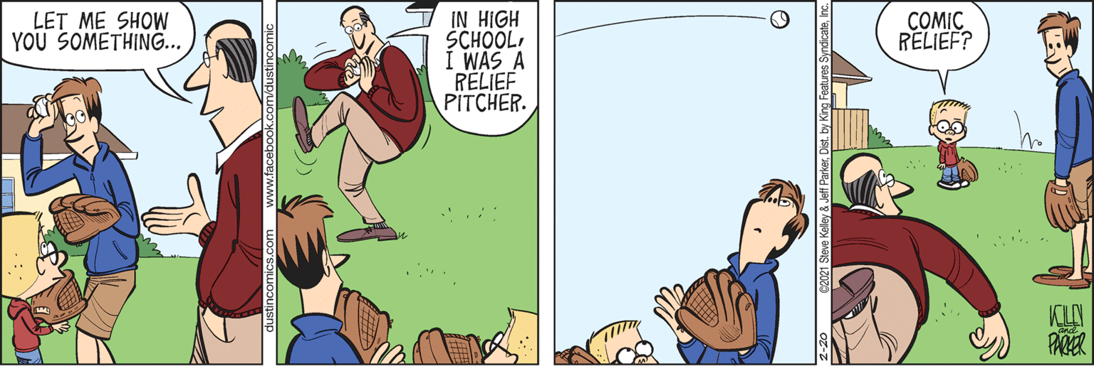 Fictional character OCR: IN HIGH SCHOOLÍ WAS A RELIEF PITCHER. LET ME SHOW YOU SOMETHING.. COMIC RELIEF? PAER 2021 Steve Kelley & Jeff ParkerInc. IN HIGH SCHOOLÍ WAS A RELIEF PITCHER. LET ME SHOW YOU SOMETHING.. COMIC RELIEF? PAER 2021 Steve Kelley & Jeff ParkerDist. by King Features Syndicate