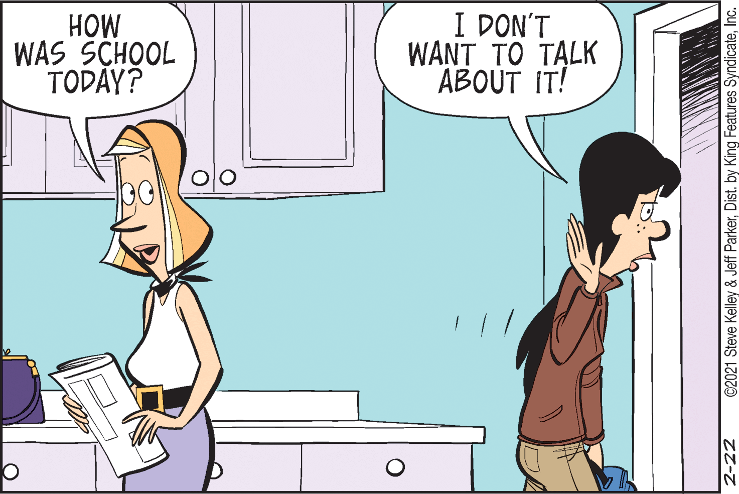 Parallel OCR: HOW WAS ŠCHOOL TODÃY? I DON'T WANT TO TALK ABOUT IT! 2-22 ©2021 Steve Kelley & Jeff ParkerInc. HOW WAS ŠCHOOL TODÃY? I DON'T WANT TO TALK ABOUT IT! 2-22 ©2021 Steve Kelley & Jeff ParkerDist. by King Features Syndicate