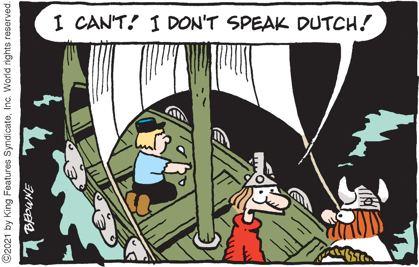 Sharing OCR: I CAN'T! I DON'T SPEAK DUTCH! ©2021 by King Features SyndicateInc. World rights reserved. I CAN'T! I DON'T SPEAK DUTCH! ©2021 by King Features SyndicateInc. World rights reserved.