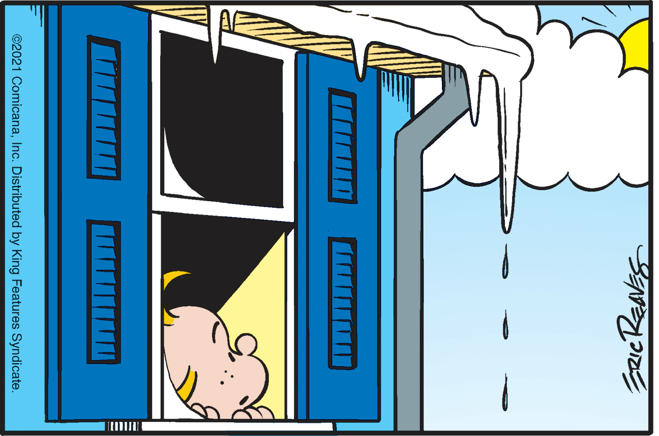 Illustration OCR: ©2021 ComicanaInc. Distributed by King Features Syndicate. ©2021 ComicanaInc. Distributed by King Features Syndicate.