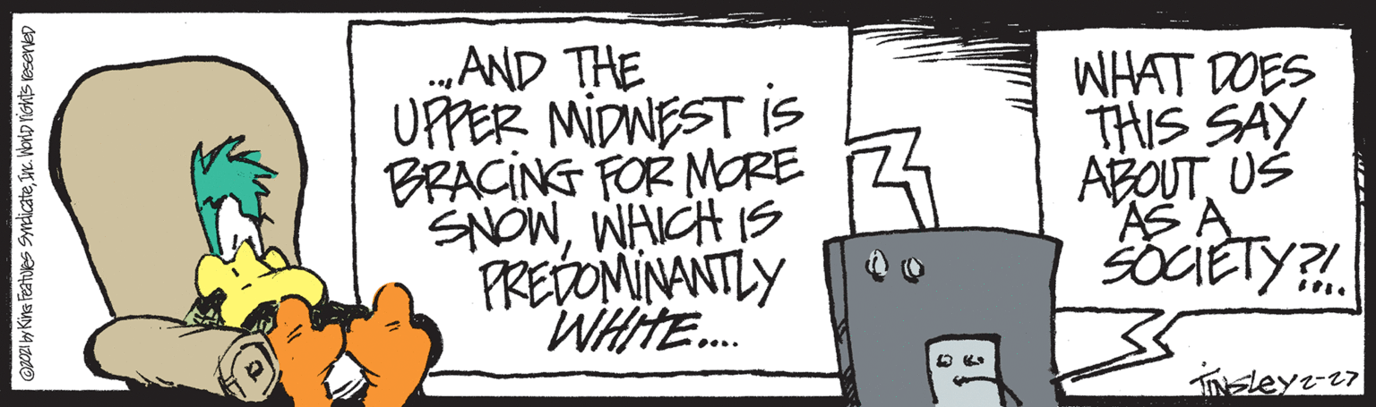 Monochrome OCR: AND THE UPPER MIDNEST is BRACING FOR MORE Z SNOWWHICH IS PRETOMINANTLY WHITE. WHAT DOES THIS SAY ABOUTUŠ AS A SOCIETY?. OPPY Kina Featues Syndicatec. Worlp rieKts reserveD AND THE UPPER MIDNEST is BRACING FOR MORE Z SNOWWHICH IS PRETOMINANTLY WHITE. WHAT DOES THIS SAY ABOUTUŠ AS A SOCIETY?. OPPY Kina Featues Syndicatec. Worlp rieKts reserveD